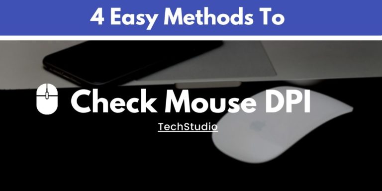 How to Check your Mouse DPI [4 Easy Methods]